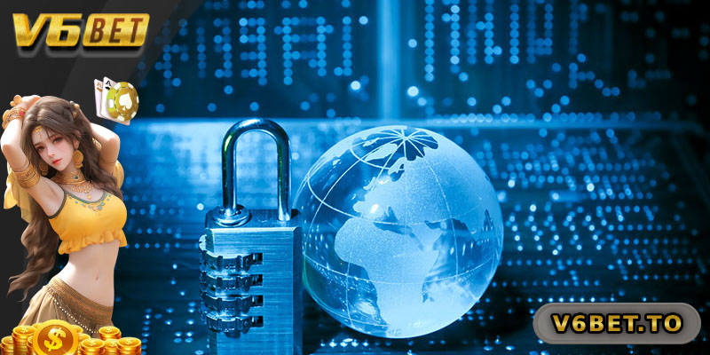 Cơ chế triển khai chính sách bảo mật tại V6bet
