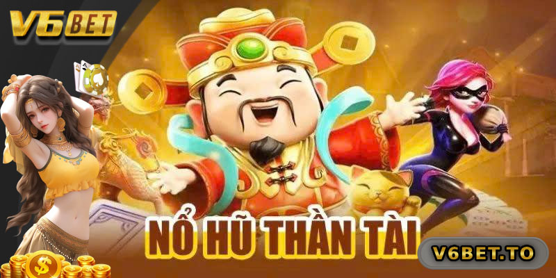 Nổ Hũ Thần Tài - Trải Nghiệm Game Slot Đậm Chất Tài Lộc