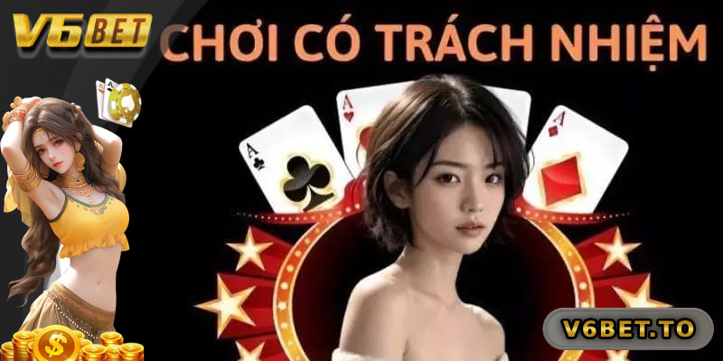 Tìm hiểu chơi có trách nhiệm V6bet