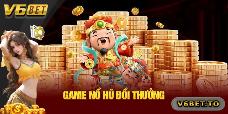 Trò chơi nổ hũ đổi thưởng hấp dẫn